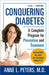 Conquering Diabetes: A Complete Program for Prevention and Treatment by Anne Peters
