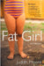 Fat Girl: A True Story by Judith Moore
