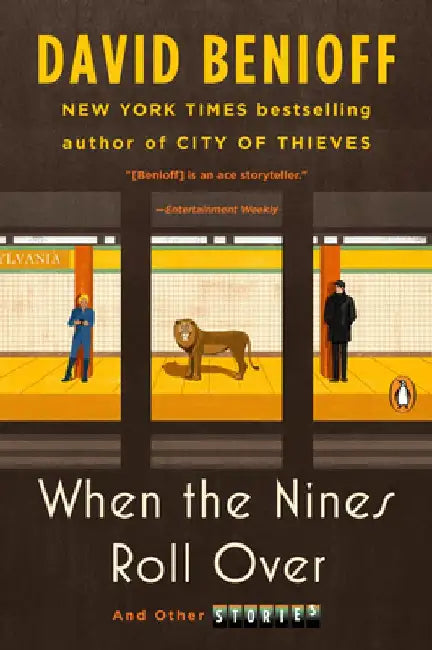 When the Nines Roll Over: And Other Stories by David Benioff