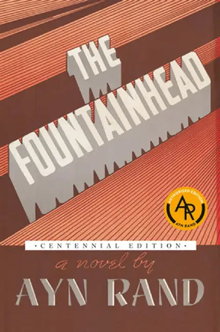 The Fountainhead by Ayn Rand