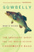 Sowbelly: The Obsessive Quest for the World-Record Largemouth Bass by Monte Burke