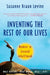 Inventing the Rest of Our Lives: Women in Second Adulthood by Suzanne Braun Levine