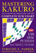 Mastering Kakuro: 150 New Puzzles by Timothy E. Parker