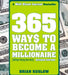 365 Ways to Become a Millionaire: (Without Being Born One) by Brian Koslow