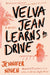 Velva Jean Learns to Drive: Book 1 in the Velva Jean series by Jennifer Niven