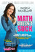 Math Doesn't Suck: How to Survive Middle School Math Without Losing Your Mind or Breaking a Nail by Danica McKellar