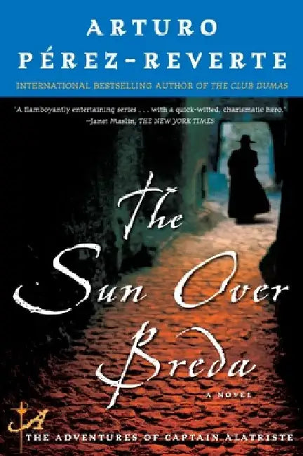 The Sun Over Breda by Arturo Perez-Reverte