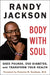Body with Soul: Shed Pounds, End Diabetes, and Transform Your Health by Randy Jackson
