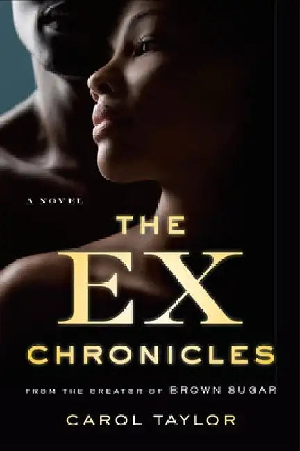 The Ex Chronicles by Carol Taylor
