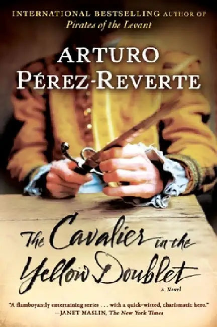 The Cavalier in the Yellow Doublet by Arturo Perez-Reverte