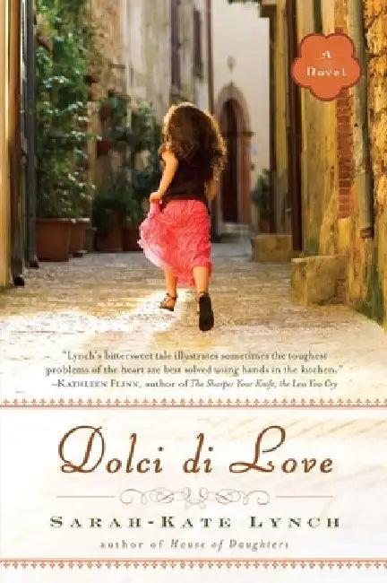 Dolci di Love by Sarah-Kate Lynch