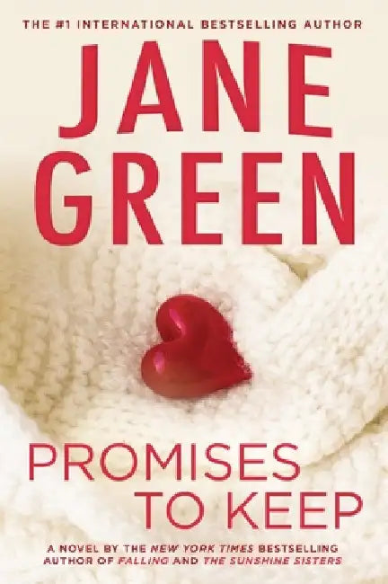Promises to Keep: Promises to Keep: A Novel by Jane Green