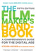 The Filmmaker's Handbook: A Comprehensive Guide for the Digital Age by Steven Ascher