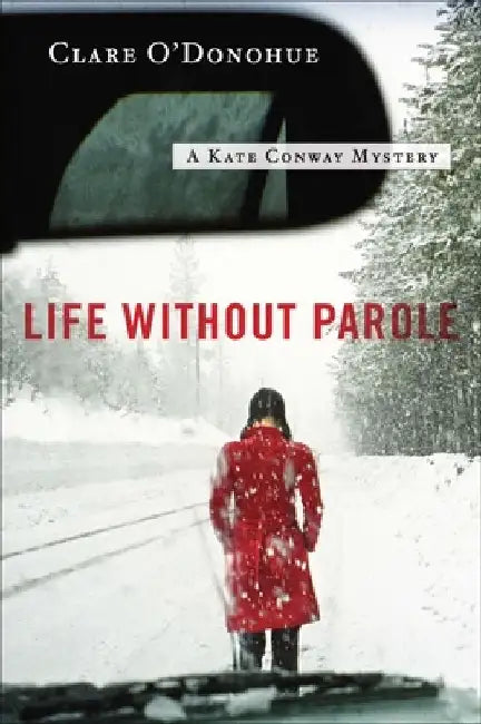 Life Without Parole by Clare O'Donohue
