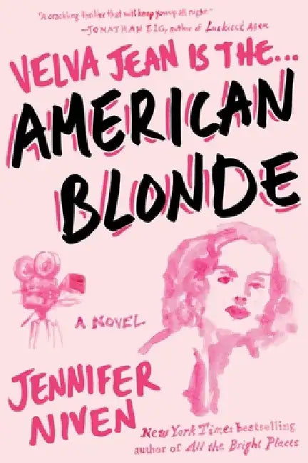 American Blonde: Book 4 in the Velva Jean series by Jennifer Niven