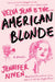 American Blonde: Book 4 in the Velva Jean series by Jennifer Niven