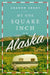 My One Square Inch of Alaska by Sharon Short