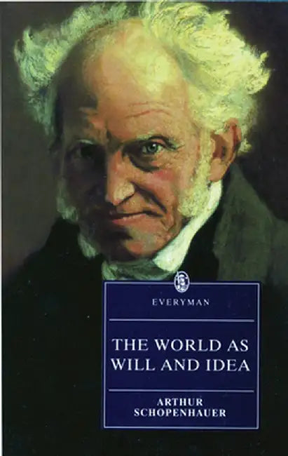 World As Will & Idea (Original) by Arthur Schopenhauer
