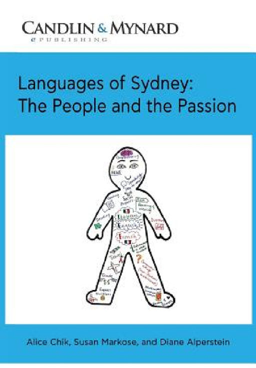 Languages of Sydney: The People and the Passion by Alice Chik, Susan Markose, Diane Alperstein
