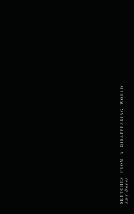 Sketches from a Disappearing World by Amy Dover