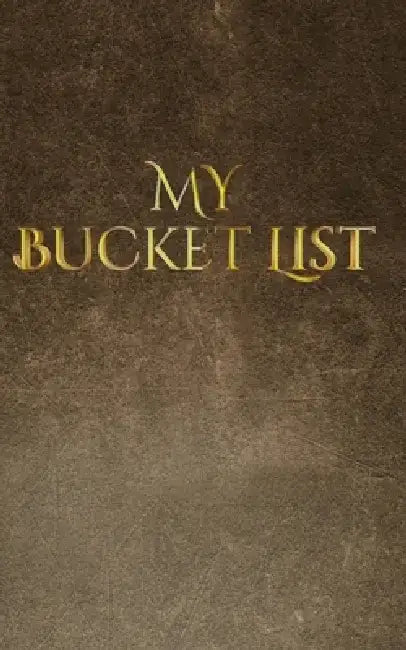 my bucket list by Sir Michael Huhn