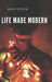 A life made modern by Brad Fitler