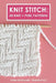 Knit Stitch: 50 Knit + Purl Patterns by McDonnell, Kristen