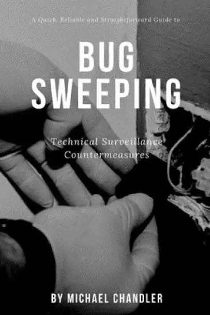 Technical Surveillance Countermeasures by Michael Chandler