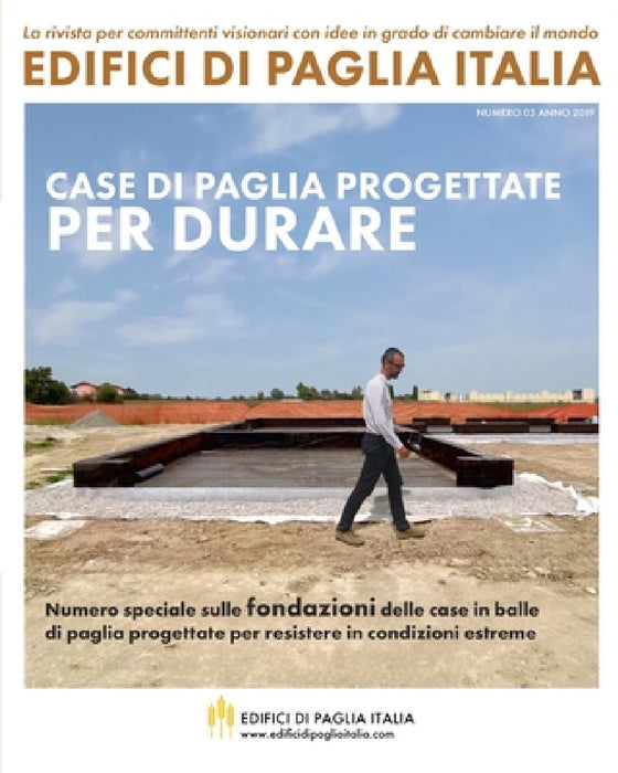 Case di paglia progettate per durare: La rivista per committenti visionari con idee in grado di cambiare il mondo by Nicola Preti