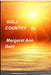 Gold Country by Margaret Ann Dahl