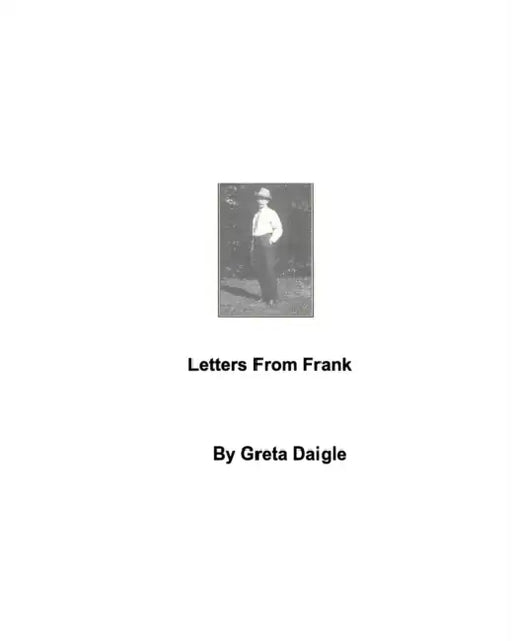 Letters From Frank by Greta Daigle