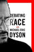 Debating Race: With Michael Eric Dyson by Michael Eric Dyson