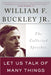 Let Us Talk of Many Things: The Collected Speeches by William F. Buckley