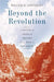 Beyond the Revolution: A History of American Thought from Paine to Pragmatism by William H. Goetzmann