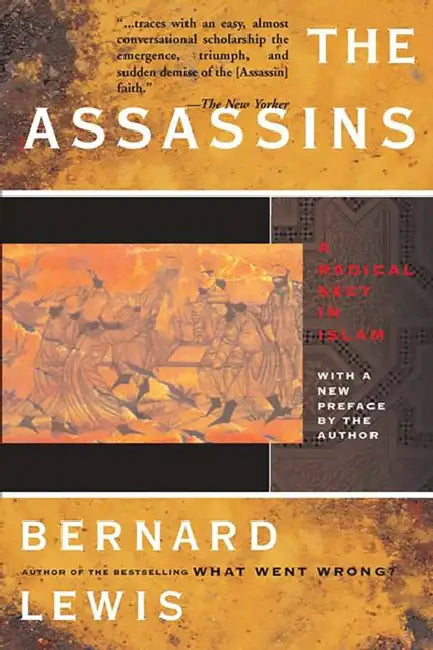 The Assassins: A Radical Sect in Islam by Bernard W. Lewis