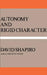 Autonomy and Rigid Character by David Shapiro