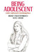 Being Adolescent: Conflict and Growth in the Teenage Years by Mihaly Csikszentmihalyi, Reed Larson