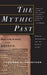 The Mythic Past: Biblical Archaeology and the Myth of Israel by Thomas L. Thompson