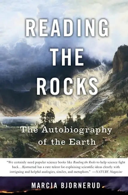 Reading the Rocks: The Autobiography of the Earth by Marcia Bjornerud