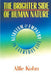 The Brighter Side of Human Nature: Altruism and Empathy in Everyday Life by Alfie Etc Kohn