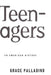 Teenagers: An American History by Grace Palladino