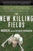 The New Killing Fields: Massacre and the Politics of Intervention by Kira Brunner