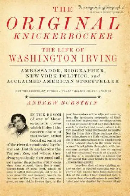 The Original Knickerbocker: The Life of Washington Irving by Andrew Burstein
