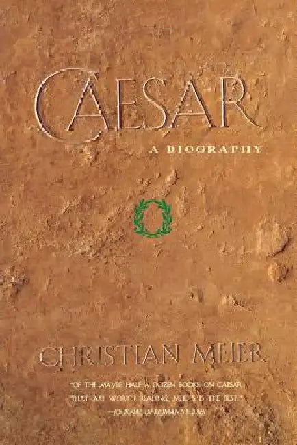 Caesar: A Biography by Christian Meier