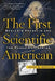 The First Scientific American: Benjamin Franklin and the Pursuit of Genius by Joyce Chaplin