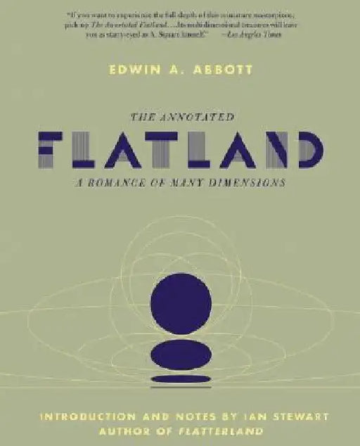 The Annotated Flatland: A Romance of Many Dimensions by Ian Stewart
