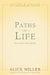 Paths of Life: Six Case Histories by Alice Miller