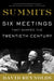 Summits: Six Meetings That Shaped the Twentieth Century by David Reynolds