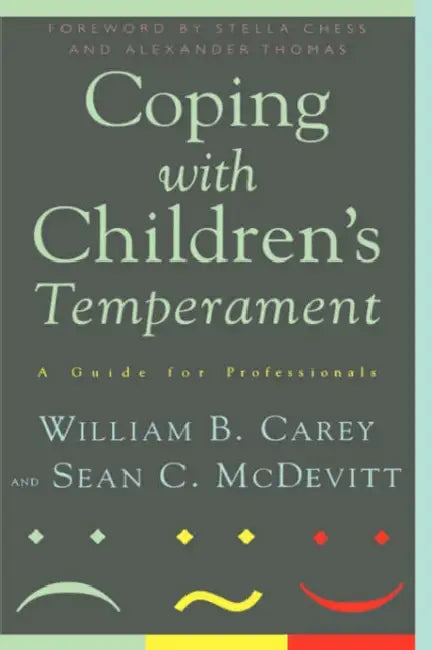 Coping with Children's Temperament: A Guide for Professionals by William B. Carey, Sean McDevitt