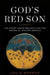 God's Red Son: The Ghost Dance Religion and the Making of Modern America by Louis S. Warren